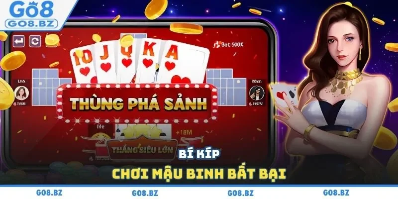 Bí kíp chơi Mậu Binh bất bại